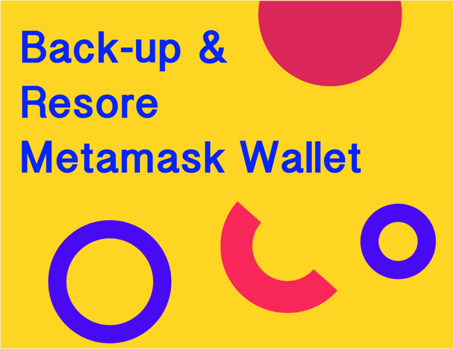 How do you Back Up and Restore your Metamask Wallet using the Seed Phrase?