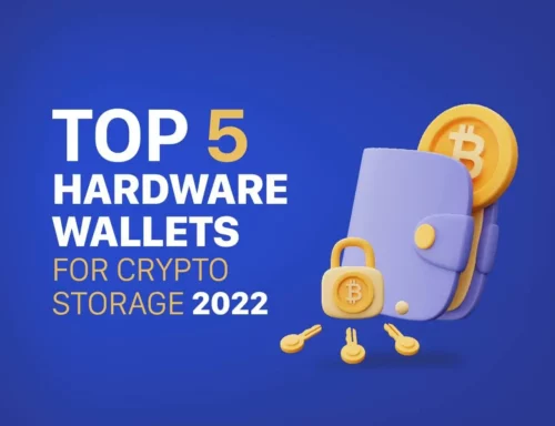 The Ultimate Guide to the [Best Crypto Hardware Wallets in the Market 2022]